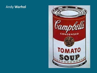 Andy Warhol

 