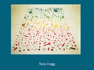 Tony Cragg

 