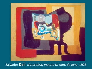 Salvador Dalí. Naturaleza muerta al claro de luna, 1926

 