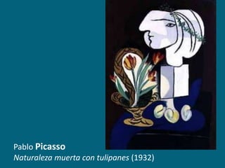 Pablo Picasso
Naturaleza muerta con tulipanes (1932)

 