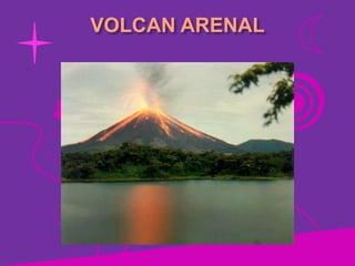 VOLCAN ARENAL