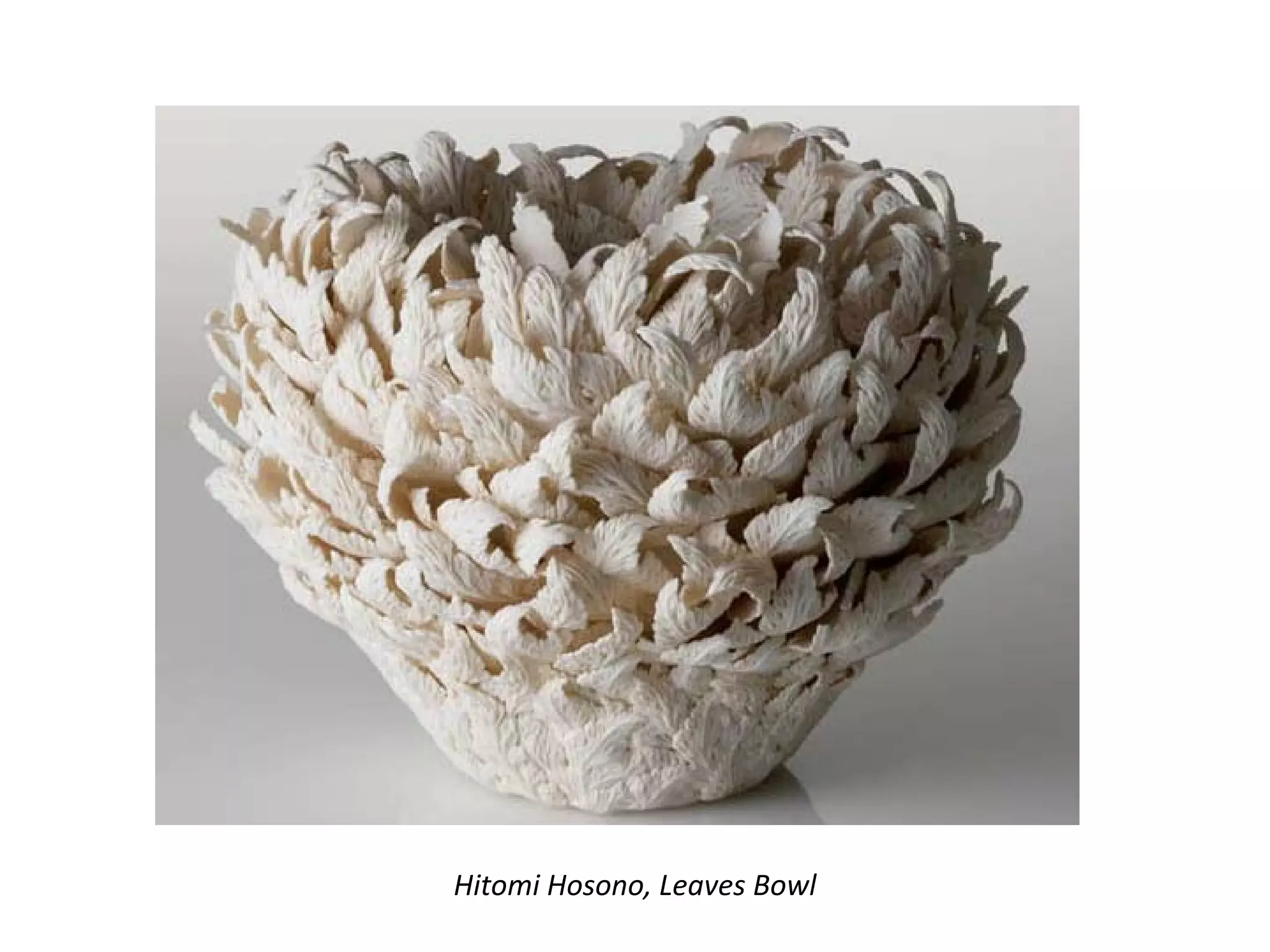 Hitomi Hosono, Leaves Bowl
 
