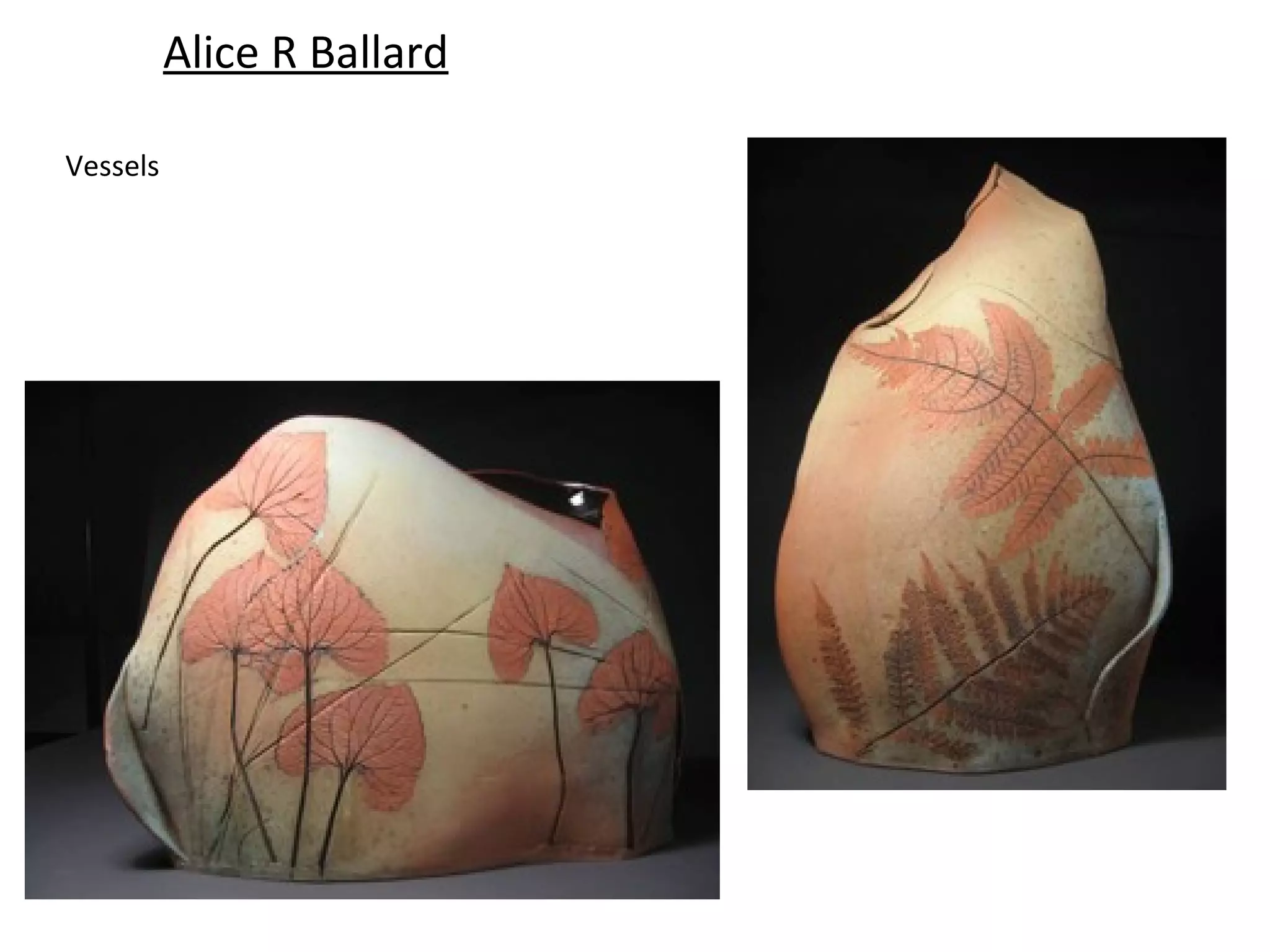 Alice R Ballard

Vessels
 