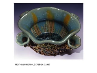 MOTHER PINEAPPLE EPERGNE 1997
 