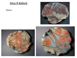 Alice R Ballard

Platters
 
