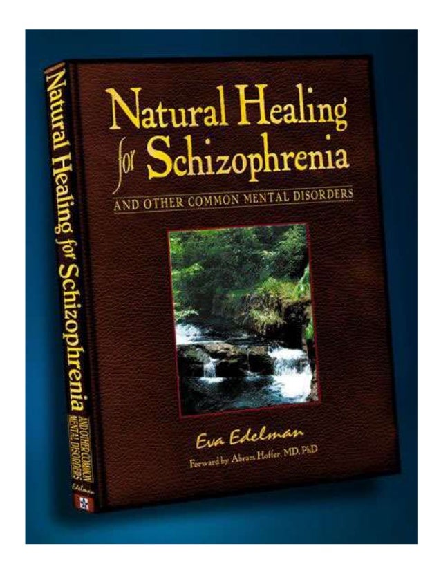 Natural Healing for Schizophrenia