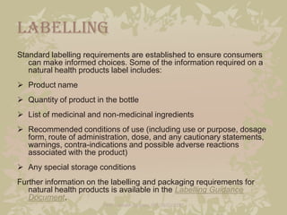Labelling
Standard labelling requirements are established to ensure consumers
   can make informed choices. Some of the in...