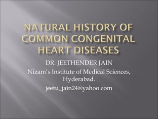 DR. JEETHENDER JAIN
Nizam’s Institute of Medical Sciences,
Hyderabad.
jeetu_jain24@yahoo.com
 