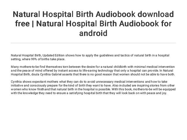 Natural Hospital Birth Audiobook Download Free Natural Hospital Bir