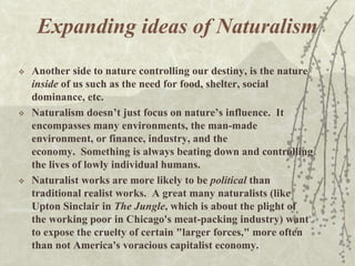 Naturalism literary moment in literature.ppt
