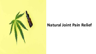 Natural Joint Pain Relief
 