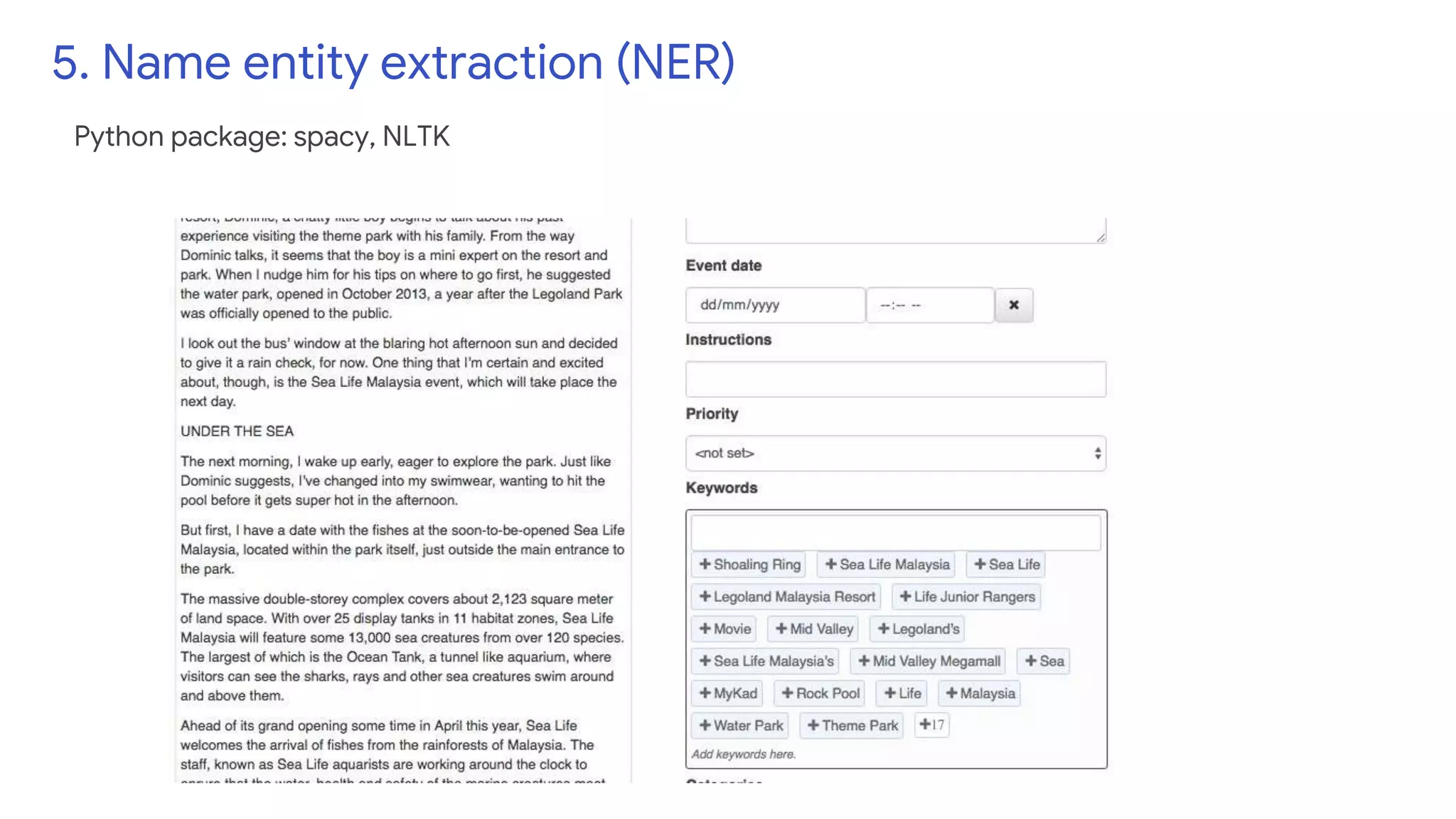 5. Name entity extraction (NER)
Python package: spacy, NLTK
 