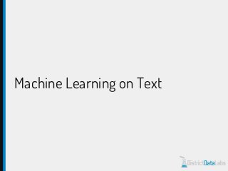 Machine Learning on Text
 