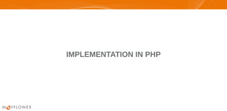 IMPLEMENTATION IN PHPIMPLEMENTATION IN PHP
 