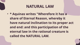 Natural law by Thomas Aquinas- Ethics ppt | PPTX