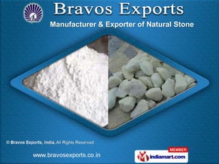 Manufacturer & Exporter of Natural Stone
 