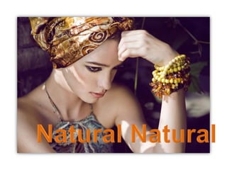 Natural Natural 
