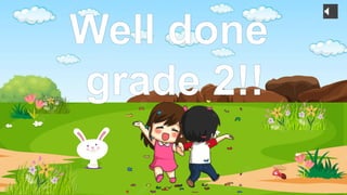 Well done
grade 2!!
 
