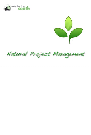 Natural Project Management