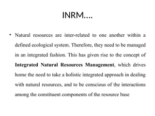 Inrm System Examples Natural resource L1.pptx hhahahahahahhhhhg | PPTX