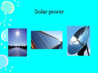 Solar power 
