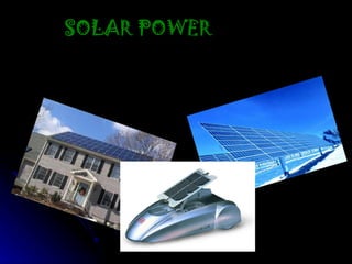 SOLAR POWER   