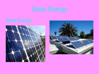 Solar Energy Solar Energy