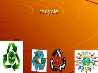 recycle 