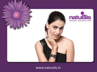 Beauty Care and Styling in India




                              www.naturals.in
 