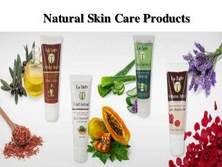 Natural Skin Care Products
 