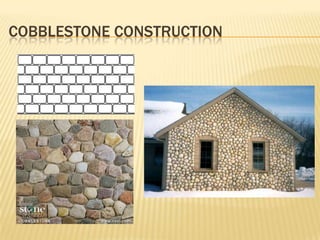 COBBLESTONE CONSTRUCTION
 