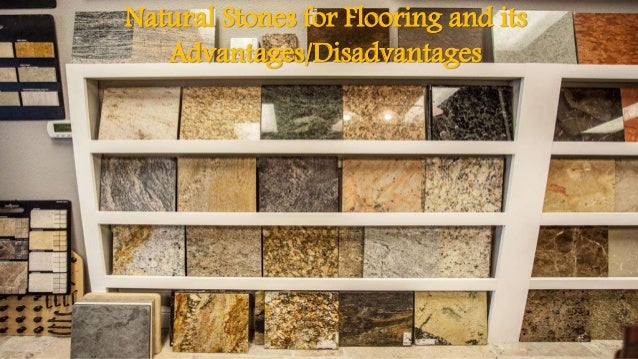 Natural Stones For Flooring And Its Advantages Disadvantages