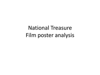 National Treasure Film poster analysis  
