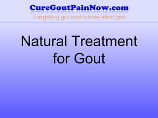 Natural Treatment for Gout 