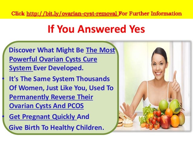 How To Get Rid Of Ovarian Cyst Pain Naturally How To Get Rid Of Ovarian Cyst Pain Naturally