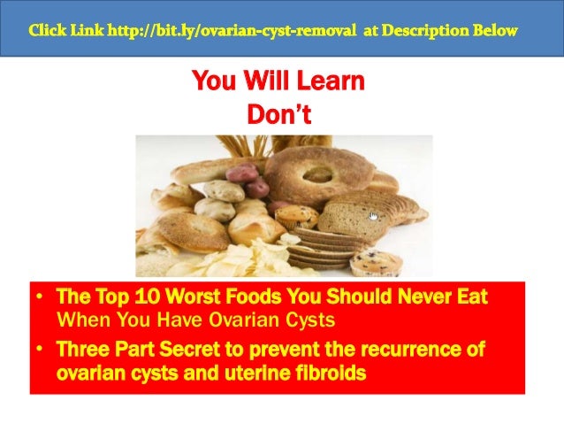 Foods To Eat For Ovarian Cyst Foods To Eat For Ovarian Cyst