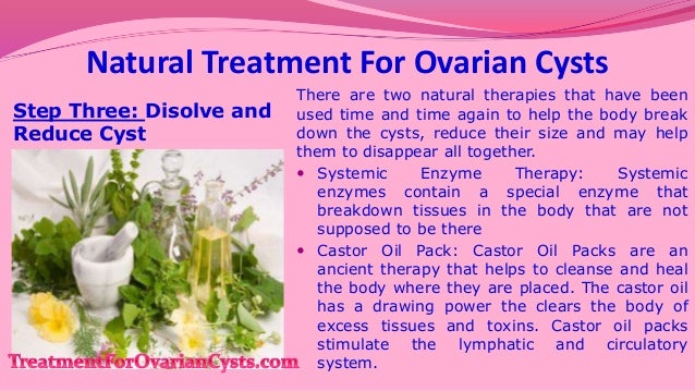 Natural Remedy To Shrink Ovarian Cysts Natural Remedy To Shrink Ovarian Cysts