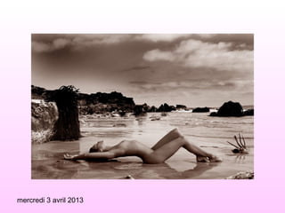 mercredi 3 avril 2013
 