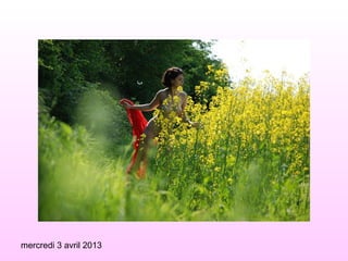 mercredi 3 avril 2013
 