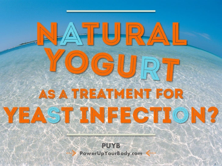 Natural Yogurt as a Treatment for Yeast Infection? (Trush)