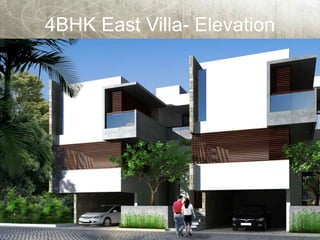 4BHK East Villa- Elevation
 