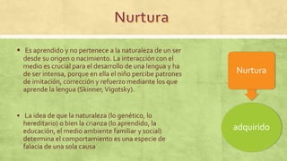 Natura y nurtura