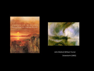 John Mallord William Turner  Snowstorm  (1842) 