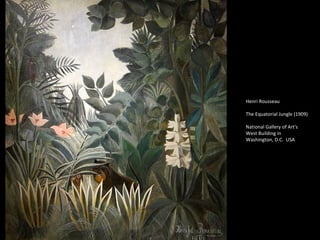 Henri Rousseau The Equatorial Jungle (1909)  National Gallery of Art's West Building in Washington, D.C.  USA 
