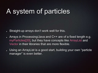 The Nature of Code via Cinder - Modeling the Natural World in C++ | PPTX