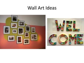Wall Art Ideas
 