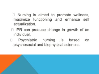 Nature and scope of mental health nursing | PPTX