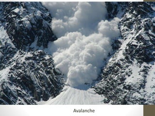 Avalanche
 