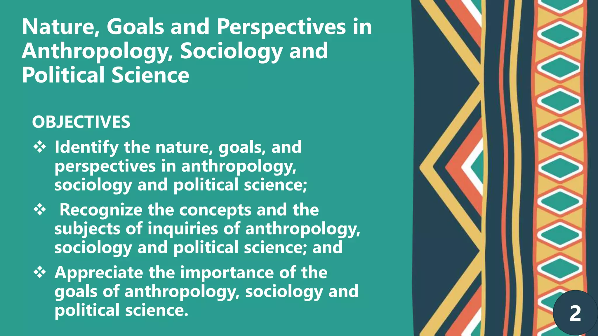 Nature goals and perspective anthropology, sociology and political ...