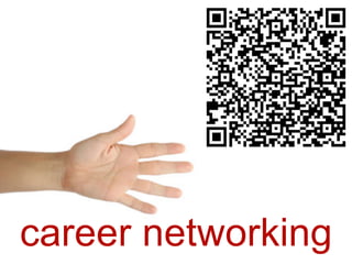 career networking
 